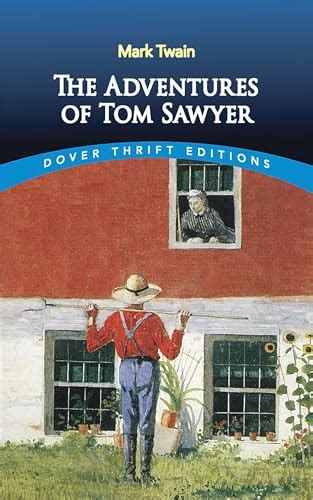 The Adventures of Tom Sawyer Dover Thrift Editions Reader