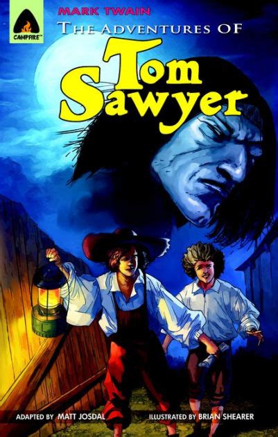 The Adventures of Tom Sawyer The Graphic Novel Campfire Graphic Novels Reader