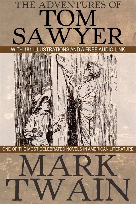 The Adventures of Tom Sawyer With 181 Illustrations and a Free Audio File