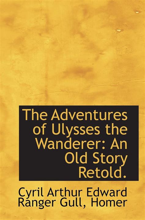 The Adventures of Ulysses the Wanderer Reader