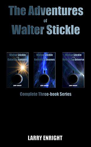 The Adventures of Walter Stickle 3 Book Series Kindle Editon
