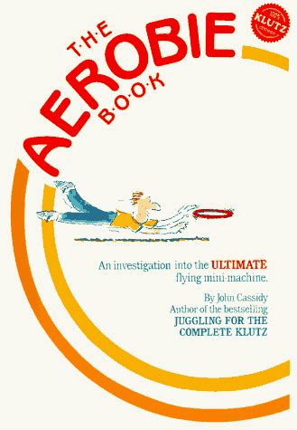 The Aerobie Book An Investigation into the Ultimate Flying Mini-Machine Epub