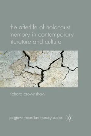 The Afterlife of Holocaust Memory in Contemporary Literature and Culture PDF