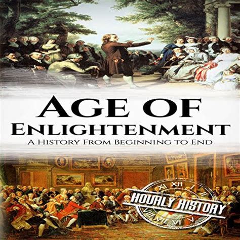 The Age of Enlightenment A History From Beginning to End Epub