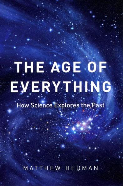 The Age of Everything How Science Explores the Past Epub