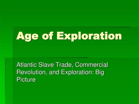 The Age of Exploration and Commercial Revolution
