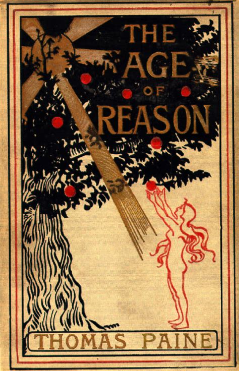 The Age of Reason Being an Investigation of True and Fabulous Theology PDF