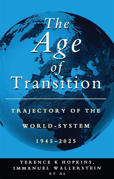 The Age of Transition Trajectory of the World System Reader