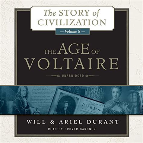 The Age of Voltaire A History of Civilization in Western Europe from 1715 to 1756 with Special Emphasis on the Conflict Between Religion Reader