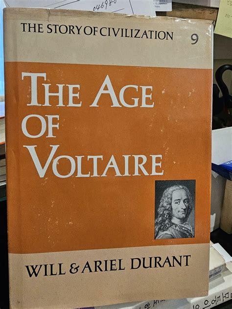 The Age of Voltaire A History of Civilization in Western Europe from 1715 to 1756 with Special Emphasis on the Conflict Between Religion Reader