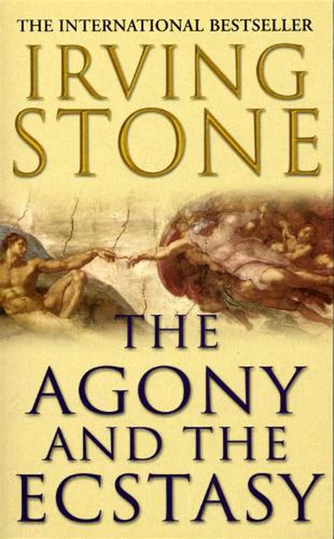 The Agony and the Ecstasy A Biographical Novel of Michelangelo PDF