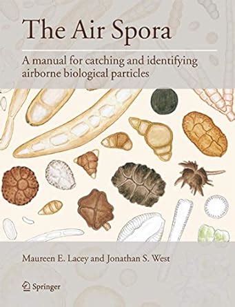The Air Spora A Manual for Catching and Identifying Airborne Biological Particles 1st Edition Epub