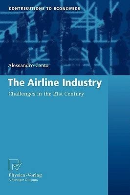 The Airline Industry Challenges in the 21st Century 1st Edition Epub