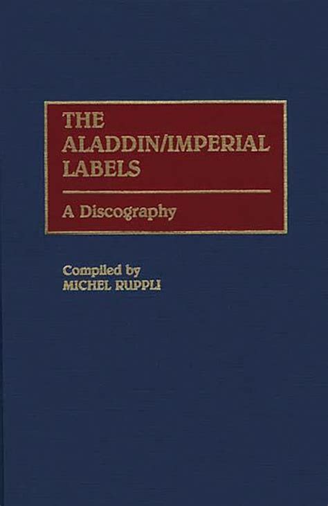 The Aladdin/Imperial Labels A Discography Reader