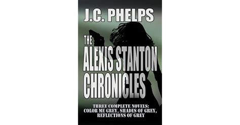 The Alexis Stanton Chronicles Books One Through Three Reader