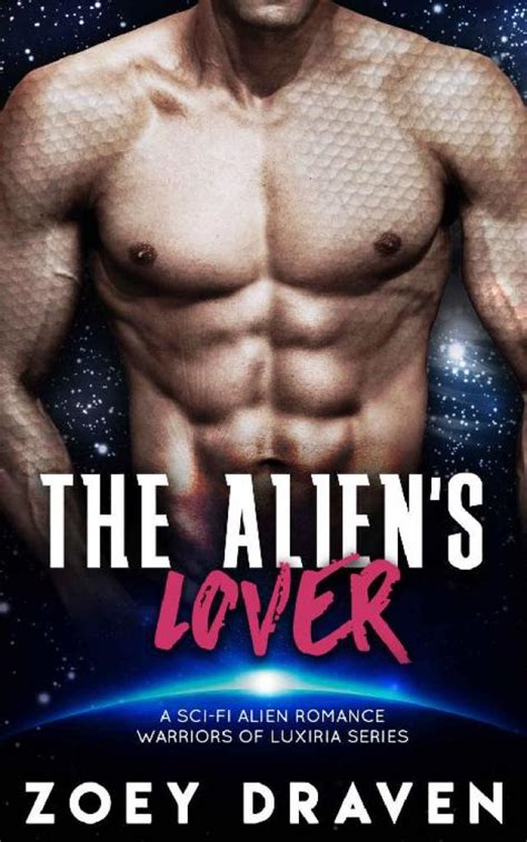 The Alien s Lover A SciFi Alien Warrior Romance Warriors of Luxiria Book 3 PDF