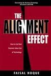 The Alignment Effect How to Get Real Business Value Out of Technology Epub