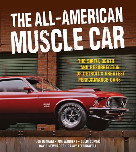 The All-American Muscle Car The Birth Death and Resurrection of Detroit s Greatest Performance Cars Epub