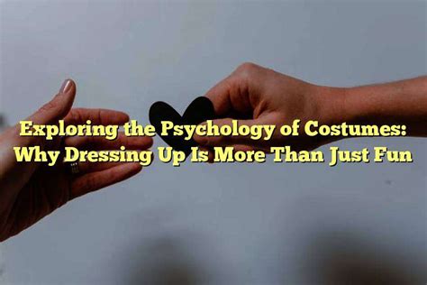 The Allure of Disguise: Exploring the Psychological Impact of Costumes