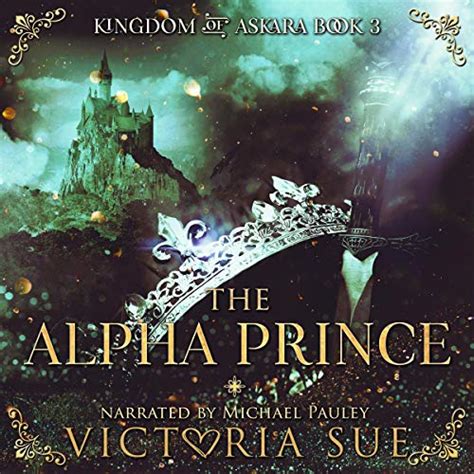 The Alpha Prince Kingdom of Askara Book 3 Kindle Editon