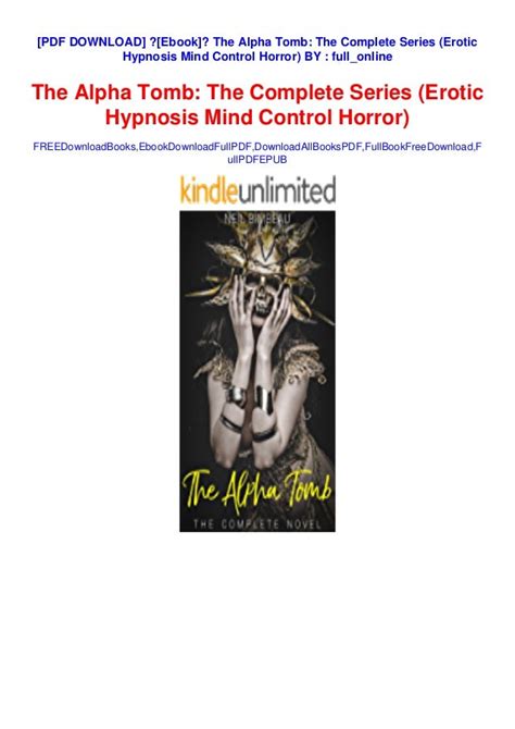 The Alpha Tomb The Complete Series Erotic Hypnosis Mind Control Horror Epub