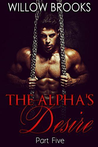 The Alpha s Desire 5 Book Series Reader