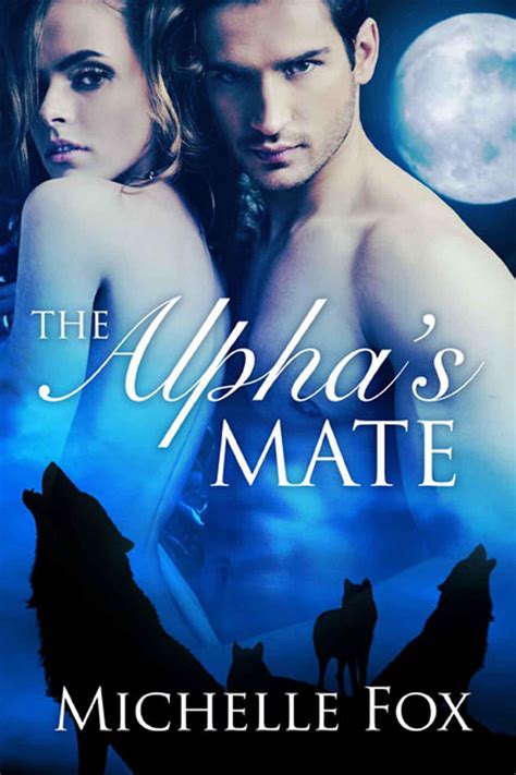 The Alpha s Mate Shifter Romance Werewolf Mates Book 1 PDF