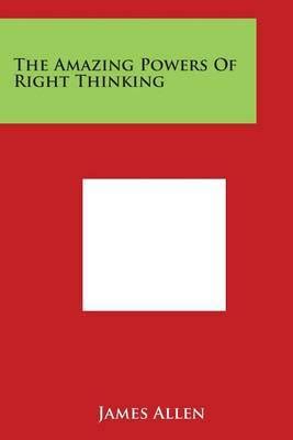 The Amazing Powers Of Right Thinking Kindle Editon