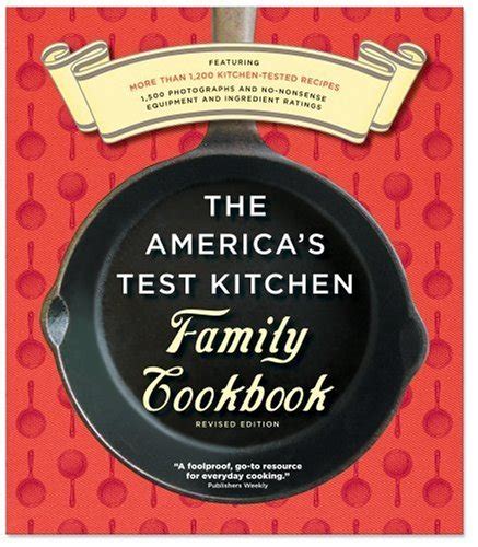 The America s Test Kitchen Family Cookbook Heavy-Duty Revised Edition Epub