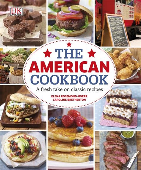 The American Cookbook a Fresh Take on Classic Recipes Reader