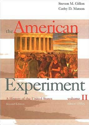 The American Experiment A History of the United States Volume 2 Since 1865 Reader