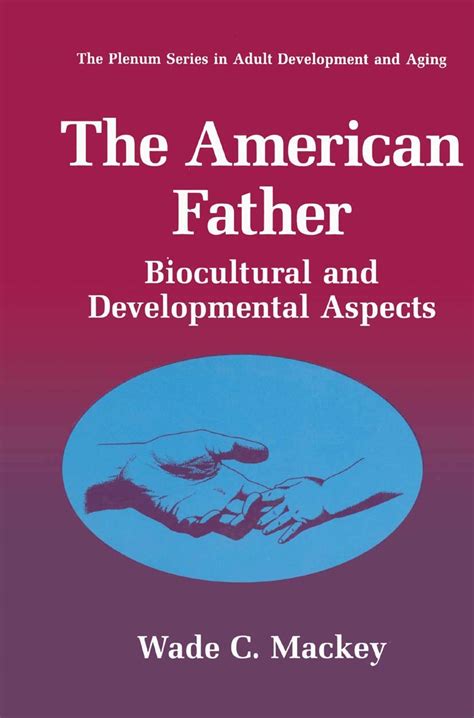 The American Father Biocultural and Developmental Aspects Kindle Editon