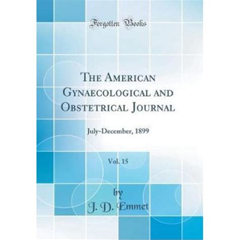 The American Gynaecological and Obstetrical Journal Volume 12 PDF