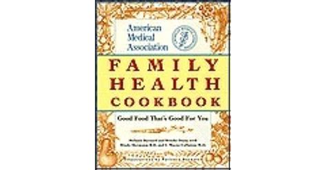 The American Medical Association Family Health Cookbook PDF