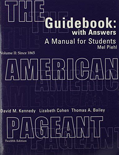 The American Pageant Volume II Since 1865 12th edition Guidebook with Answers A Manual for Students Reader