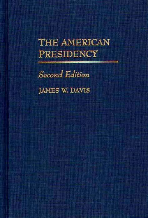The American Presidency 2nd Edition Doc