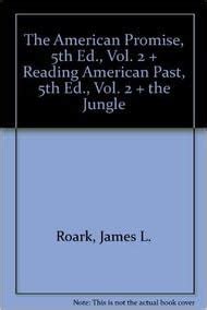 The American Promise 5e Volume II and Reading American Past 5e Volume II and The Jungle Kindle Editon