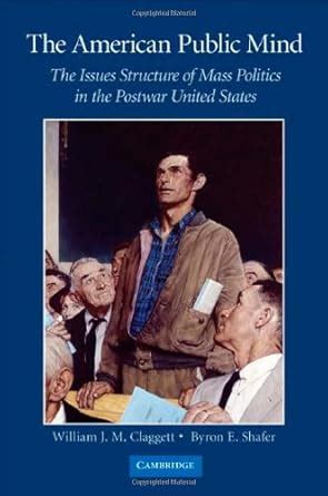 The American Public Mind: The Issues Structure of Mass Politics in the Postwar United States Epub