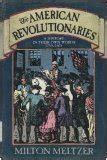 The American Revolutionaries: A History in Their Own Words 1750-1800 Reader