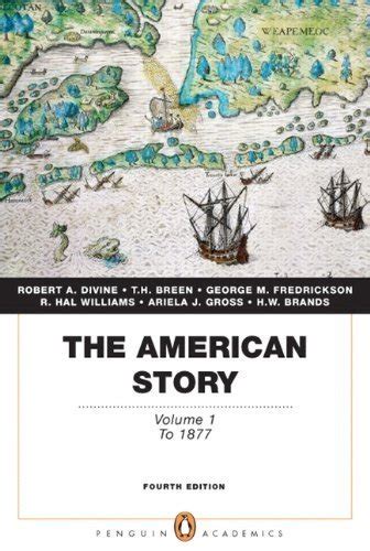 The American Story Volume 1 Penguin Academics Series 4th Edition Kindle Editon