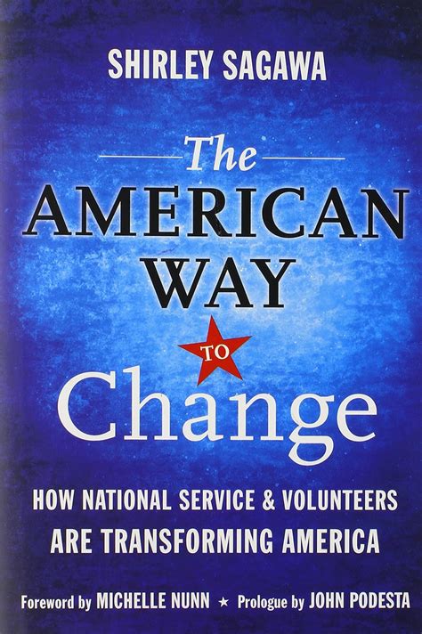 The American Way to Change: How National Service and Volunteers Are Transforming America PDF