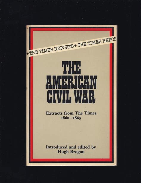 The American civil war Extracts from the Times 1860-1865 The Times reports Doc