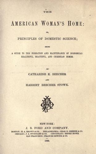 The American woman s home or Principles of domestic science Kindle Editon