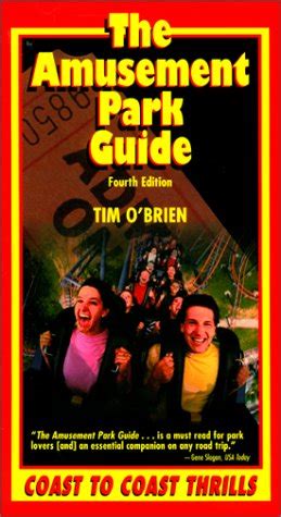 The Amusement Park Guide 4th Coast to Coast Thrills Amusement Park Guide 4th ed PDF