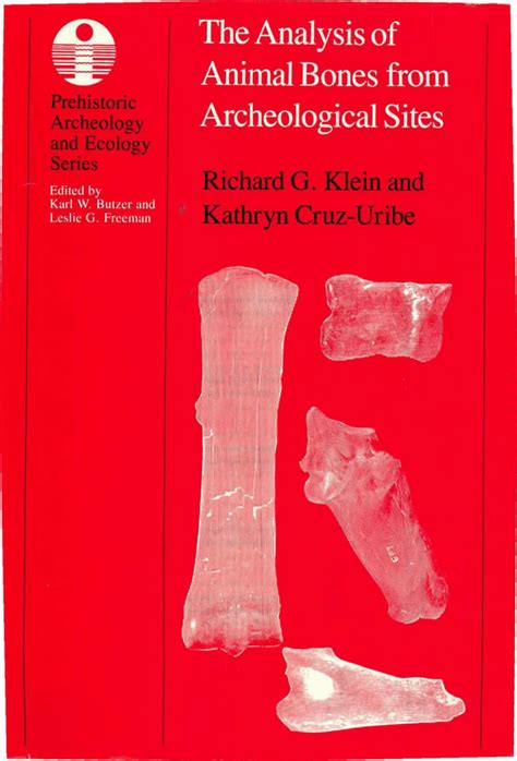 The Analysis of Animal Bones from Archeological Sites Reader