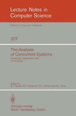 The Analysis of Concurrent Systems Cambridge, September 12-16, 1983. Proceedings Kindle Editon