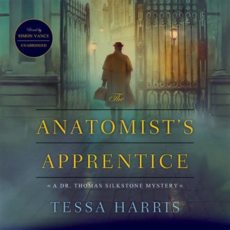 The Anatomist s Apprentice The Dr Thomas Silkstone Mysteries Book 1 Reader