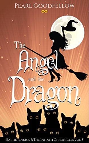 The Angel and the Dragon Hattie Jenkins and The Infiniti Chronicles Book 8 Doc