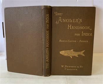 The Angler's Handbook for India Being the North Pun Doc