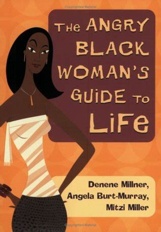 The Angry Black Woman s Guide to Life Epub